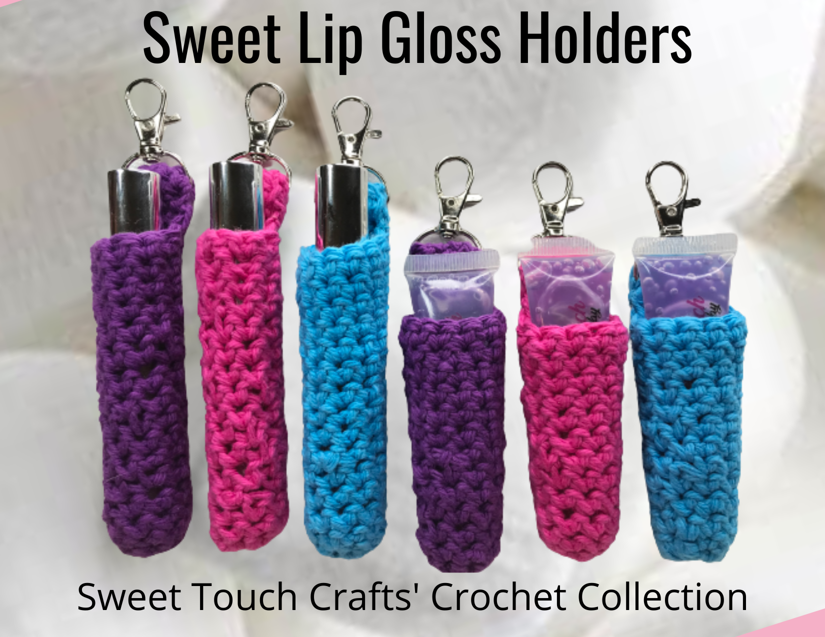 Crochet Lip Gloss Holders - Squeeze Tubes