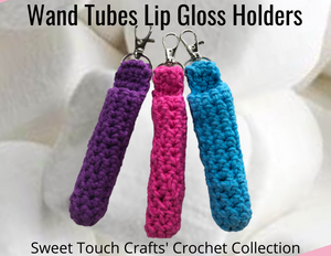 Crochet Lip Gloss Holders - Wand Tubes