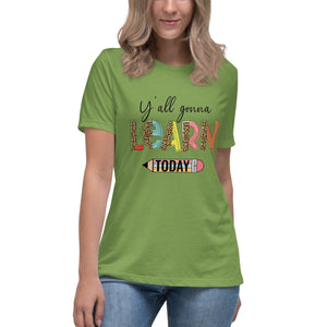 TShirt-Teacher (YOU'LL GONNA LEARN DESIGN) Women's Relaxed