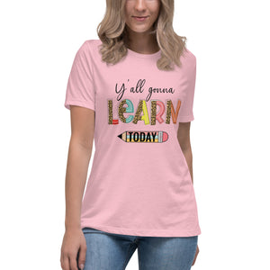 TShirt-Teacher (YOU'LL GONNA LEARN DESIGN) Women's Relaxed