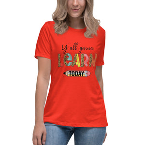 TShirt-Teacher (YOU'LL GONNA LEARN DESIGN) Women's Relaxed